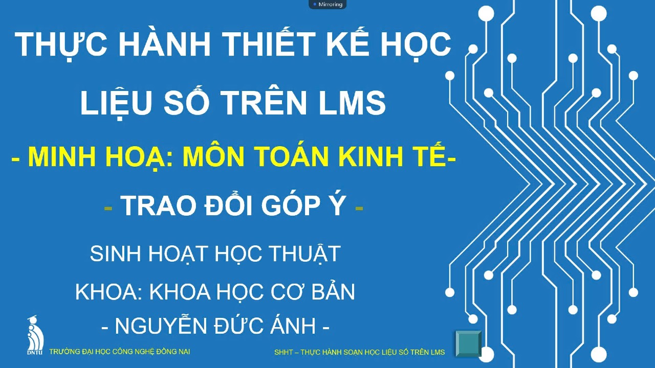 SINH HOẠT HỌC THUẬT THỰC HÀNH THIẾT KẾ HỌC LIỆU SỐ TRÊN LMS